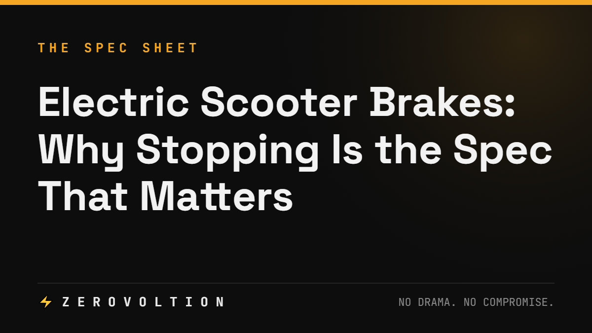 Electric Scooter Brakes: Why Stopping Is the Spec That Matters