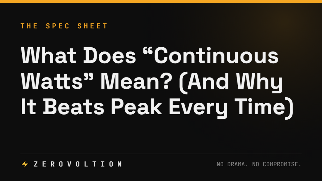 What Does "Continuous Watts" Mean? (And Why It Beats Peak Every Time)